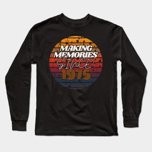 Making Memories Since 1975 Long Sleeve T-Shirt